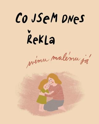 Jasně...kdybych mohla vrátit čas... Ale nemůžu. A tak měním svět teď. Pro sebe. Pro tebe. Pro ni. Nedělám převratné věci....